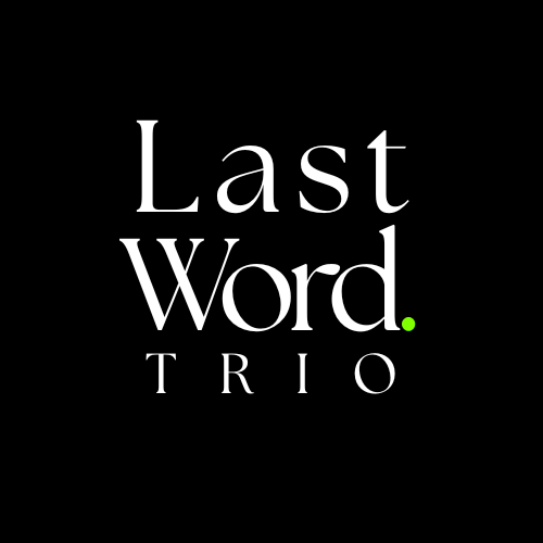 Last Word Trio